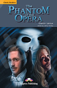 The Phantom of the Opera - Πακέτο: Reader + Audio CD (Επίπεδο B2)