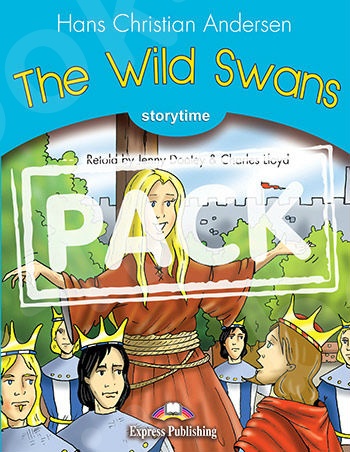 The Wild Swans - Πακέτο: Pupil's Book (+ DigiBooks Application)  (Επίπεδο A1)