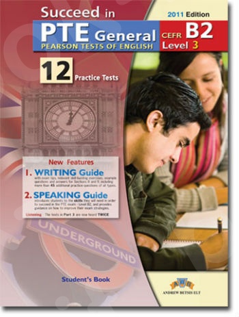 Succeed in PTE General Level 3 (B2) - 12 Practice Tests - Student's Book (Μαθητη)