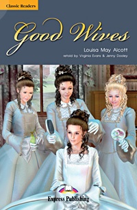 Good Wives - Πακέτο: Reader + Audio CD (Επίπεδο B2)