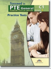 Succeed in PTE General Level 4 (C1) - 5 Practice Tests - Teacher's Book (καθηγητή)