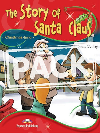 The Story of Santa Claus - Pupil's Book (+ Cross-Platform Application)  (Επίπεδο A1)