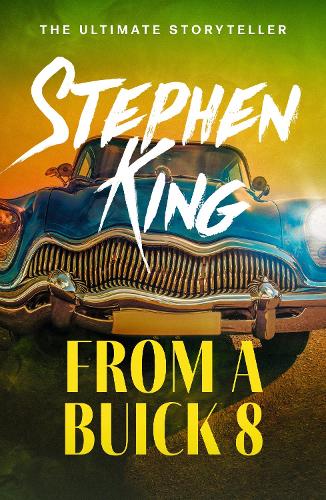 Publisher Hodder & Stoughton - From a Buick 8 - Stephen King