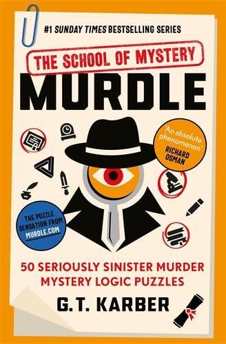 Publisher Souvenir Press - Murdle:The School of Mystery(Murdle Puzzle Series) - G. T. Karber