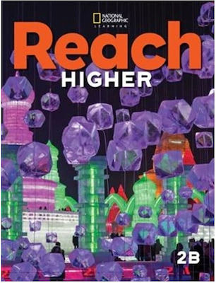 Reach Higher 2B - Student's Book(& Spark Platform)(Μαθητή) - National Geographic Learning(Cengage)