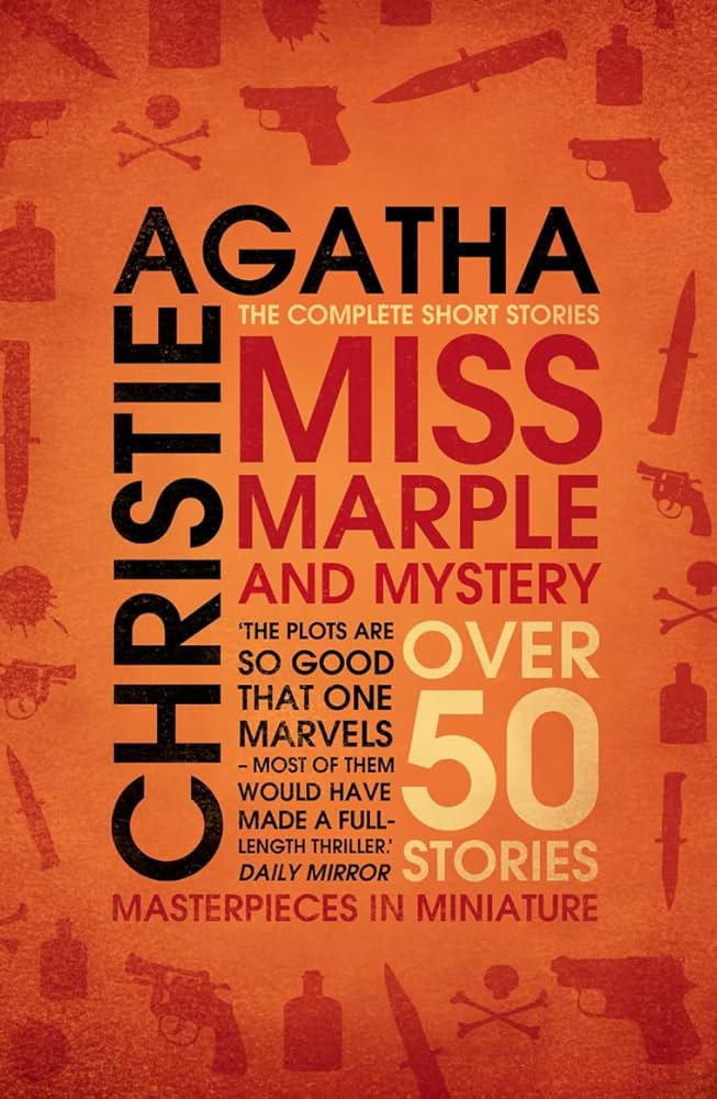 ​Publisher: Harper Collins - Miss Marple and Mystery: The Complete Short Stories - Agatha Christie