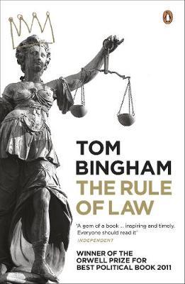 Penguin Orange Spines: The Rule of law - Tom Bingham