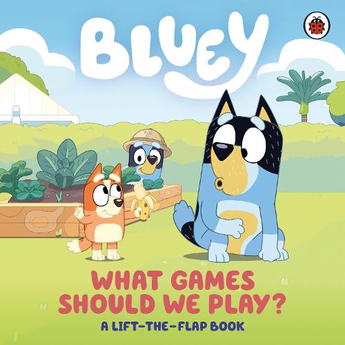 Publisher Penguin - Bluey: What Games Should We Play?(A Lift-the-Flap Book) - Bluey