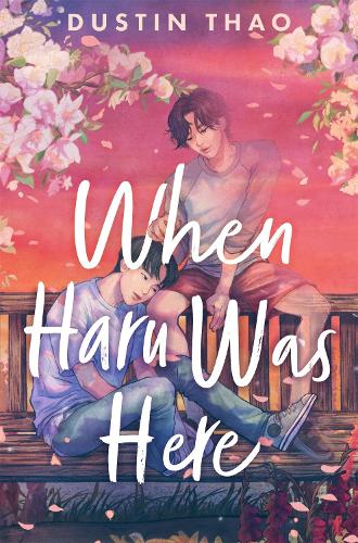 Publisher Pan Macmillan - When Haru was Here - Dustin Thao