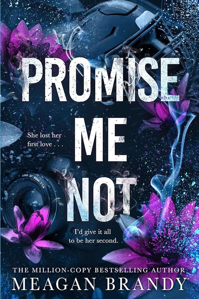 ​Publisher: Orion Publishing Group - Promise Me Not - Meagan Brandy ​