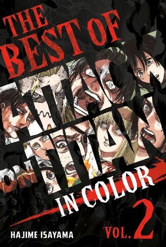 Publisher Kodansha - The Best of Attack on Titan: In Color (Vol. 2 ) - Hajime Isayama