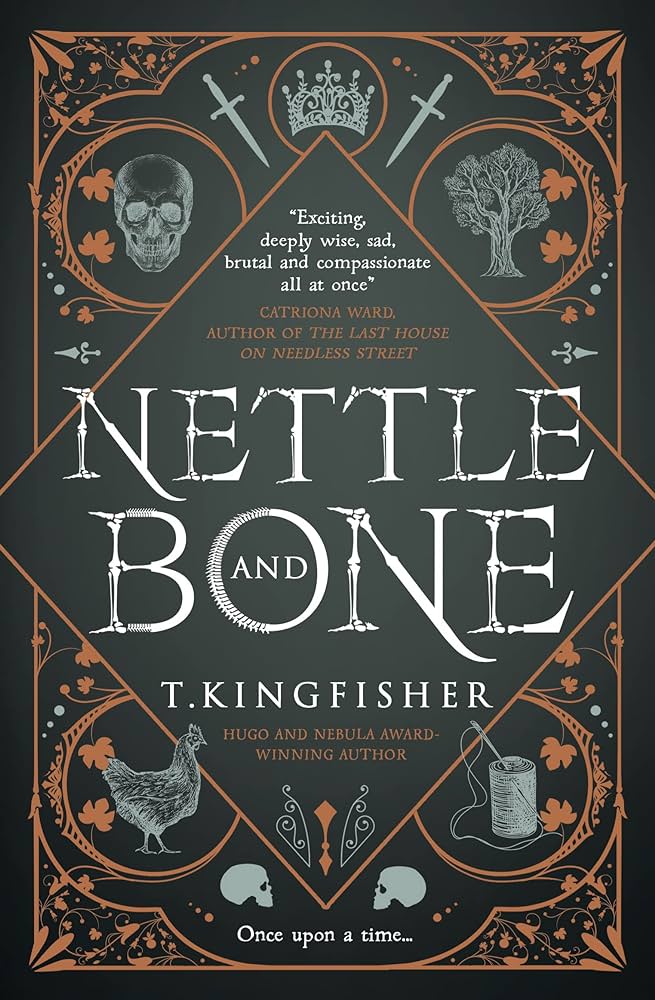 ​Publisher: Titan Books Ltd - Nettle & Bone - T. Kingfisher