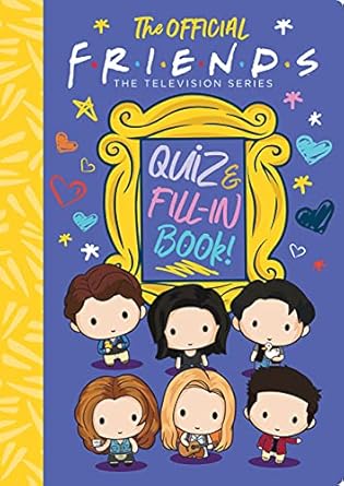 ​Publisher: Scholastic - The Official Friends Quiz and Fill-In Book! - Sam Levitz