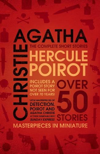 ​Publisher: Harper Collins - Hercule Poirot: the Complete Short Stories - Agatha Christie