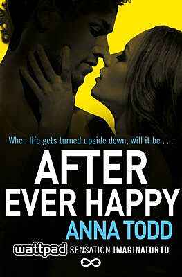 Εκδόσεις Simon & Schuster - After Ever Happy - Συγγραφέας : Anna Todd (Αγγλική Έκδοση)