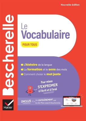 Bescherelle - Le vocabulaire pour tous (nouvelle édition)