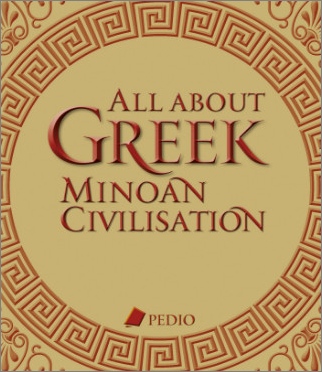 Εκδόσεις Πεδίο - All about Greek Minoan Civilisation - Domonkos Don