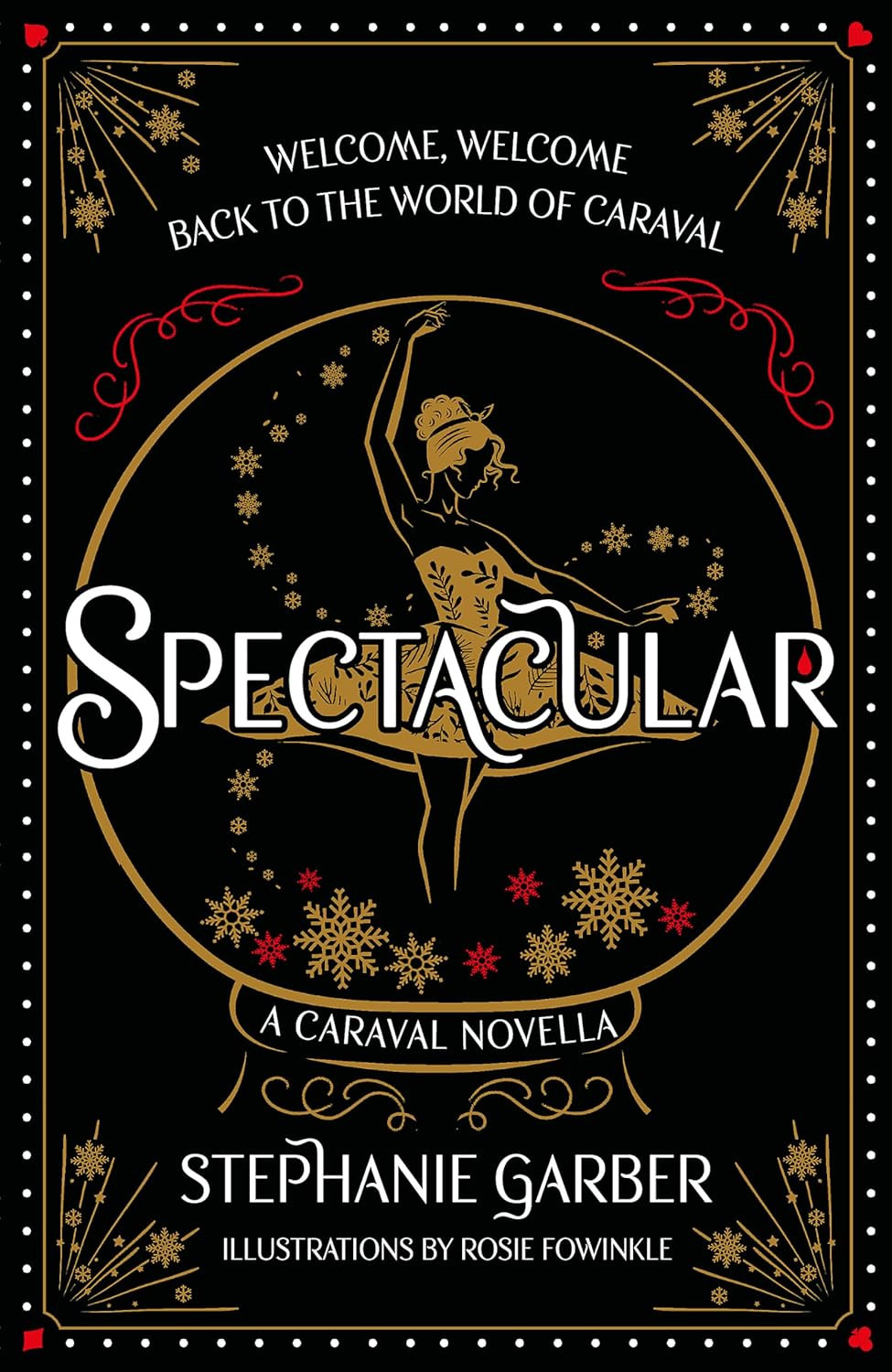 Publisher Hodder & Stoughton - Spectacular(A Caraval Novella) -  Stephanie Garber