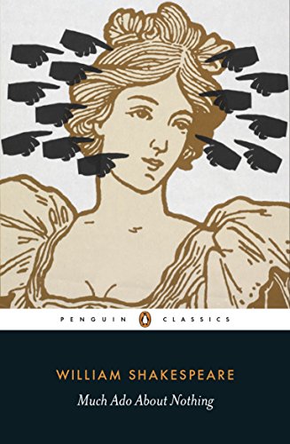 Penguin Classics: Much ado About Nothing - William Shakespeare