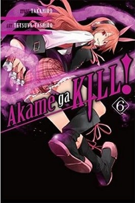 ​Publisher Yen Press - Akame ga KILL! (Vol.6) - Takahiro