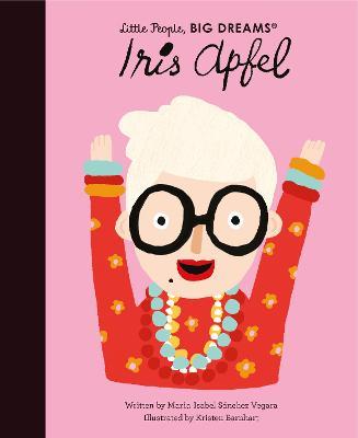 Publisher Frances Lincoln - Little People, Βig Dreams(Iris Apfel) - Maria Isabel Sanchez Vegara