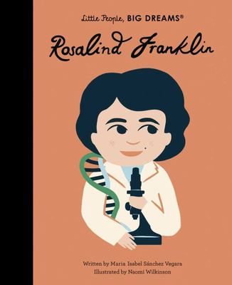 Publisher Frances Lincoln - Little People, Βig Dreams(Rosalind Franklin) - Maria Isabel Sanchez Vegara