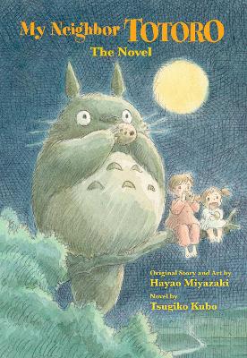 Publisher Viz Media - My Neighbor Totoro the Novelha - Tsugiko Kubo