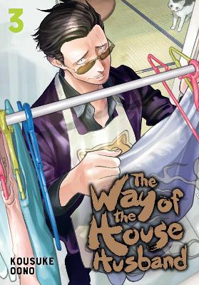 The Way of the Househusband (Vol.3) - Kousuke Oono