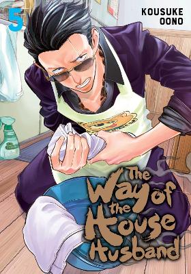 The Way of the Househusband (Vol.5) - Kousuke Oono