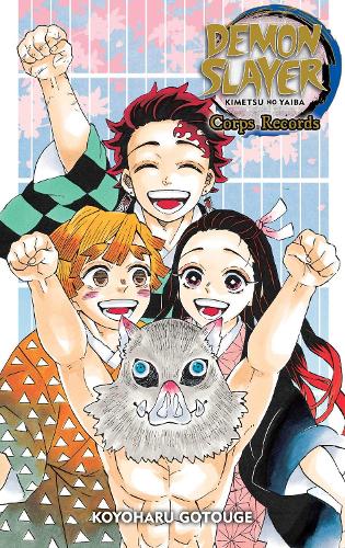 ​Publisher: Viz Media - Demon Slayer: Kimetsu no Yaiba - Corps Records - Koyoharu Gotouge