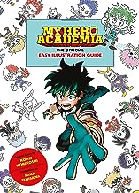 ​Publisher: Viz Media - My Hero Academia: The Official Easy Illustration Guide - Kohei Horikoshi