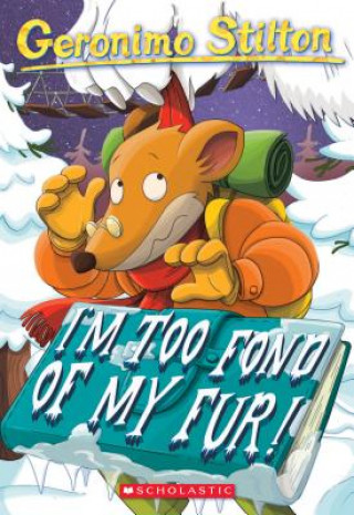 Publisher Scholastic - I'm Too Fond of My Fur (Geronimo Stilton #4) - Geronimo Stilton