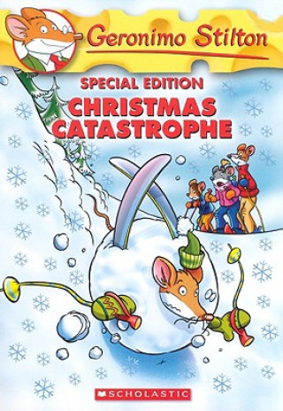 Publisher Scholastic - Christmas Catastrophe (Geronimo Stilton Special Edition) - Geronimo Stilton