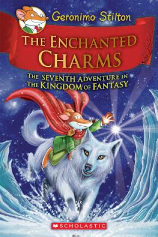 Publisher Scholastic - The Enchanted Charms (Geronimo Stilton #7) - Geronimo Stilton