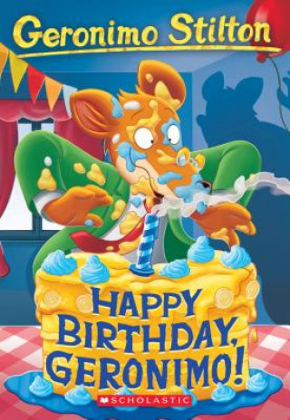 Publisher Scholastic - Happy Birthday, Geronimo! (Geronimo Stilton #74) - Geronimo Stilton