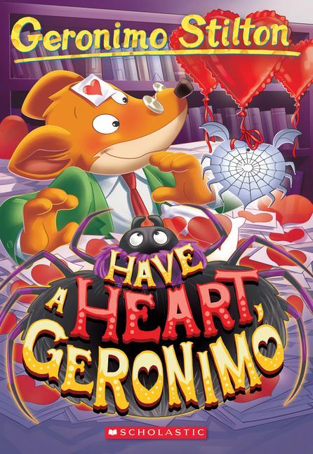 Publisher Scholastic - Have a Heart, Geronimo (Geronimo Stilton  #80) - Geronimo Stilton