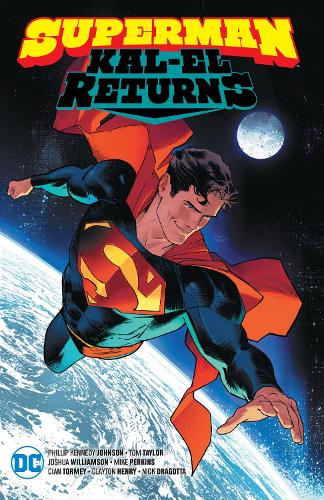 Publisher DC Comics - Kal-El Returns ( Superman) - Phillip Kennedy Johnson , Riccardo Federici