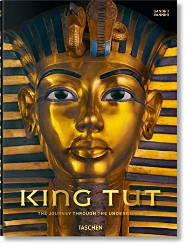 King Tut (The Journey Through the Underworld) - Sandro Vannini  - Taschen