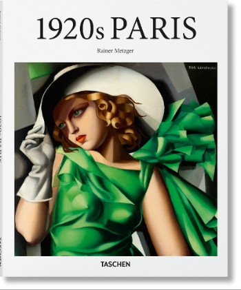 1920s Paris (Taschen Basic art Series ) - Rainer Metzger