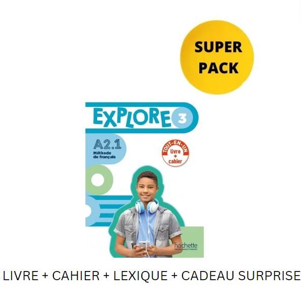 Explore Mini 3(A2.1) Super Pack (Livre + Cahier + Lexique + Cadeau Surprise) - Hachette