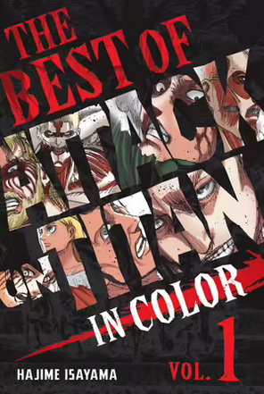 The Best of Attack on Titan: In Color (Vol. 1 ) - Hajime Isayama - Kodashna