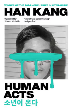 Human Acts - Han Kang - Granta