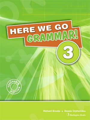 Here We Go Grammar! 3 - Teacher's Grammar (καθηγητη)