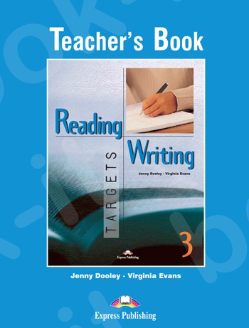 Reading & Writing Targets 3 - Teacher's Book Revised (Καθηγητή Ανανεωμένη έκδοση)