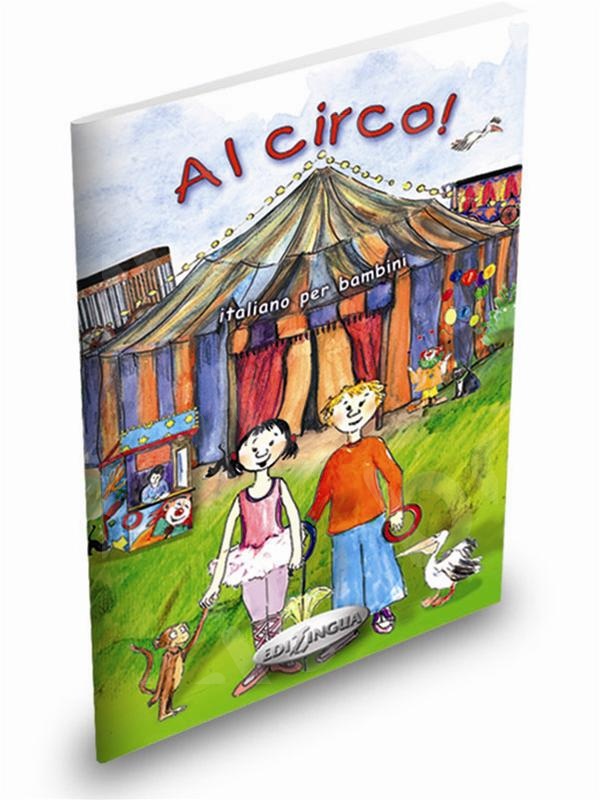 Al Circo! - Libro dello studente(+ CD) (Βιβλίο του μαθητή)