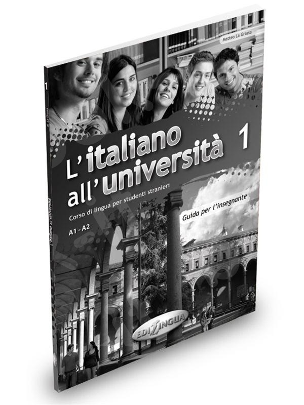 L'italiano all’università 1 - Guida per l'insegnante - (Βιβλίο του Καθηγητή)