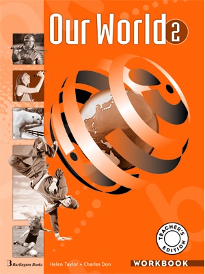 Our World 2 - Teacher's Workbook (καθηγητή)