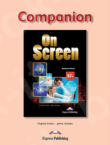 On Screen B2+ - Companion (Μαθητή)  - Revised