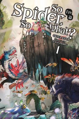 So i m a Spider, so What? Vol.1 (Light Novel)