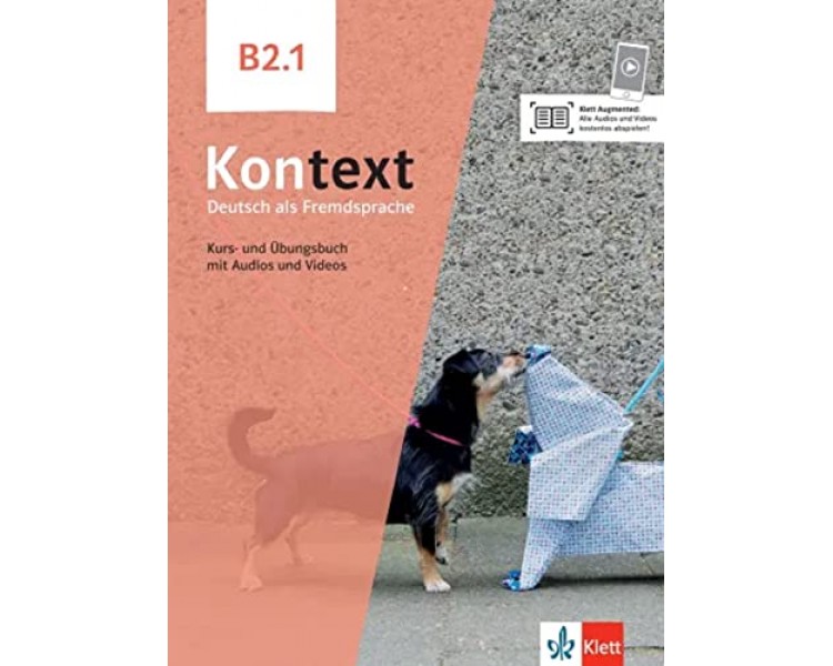 Kontext B2.1 - Kurs- und Übungsbuch mit Audios und Videos online (Βιβλίο Μαθητή & Ασκήσεων) - Klett